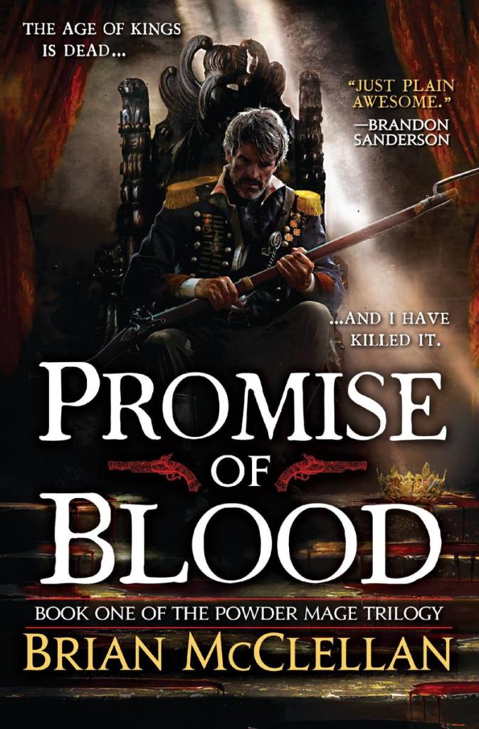 #PromiseofBlood (Powder Mage #1): Brilliant!  I still have grit in my&nbsp;teeth…