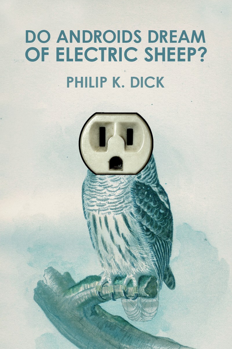 Do Androids Dream of Electric Sheep? – One Man Book Club