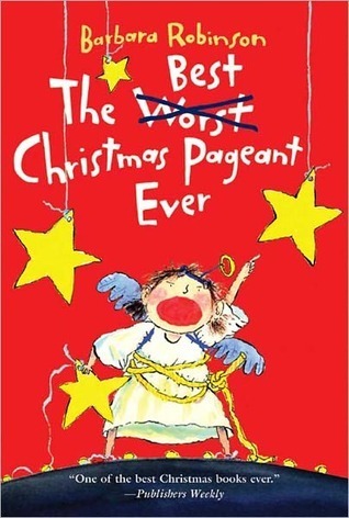 The Best Christmas Pageant&nbsp;Ever