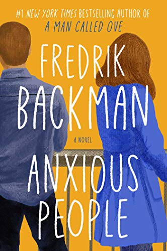 Anxious People: A Heartfelt Comedy by Fredrik&nbsp;Backman
