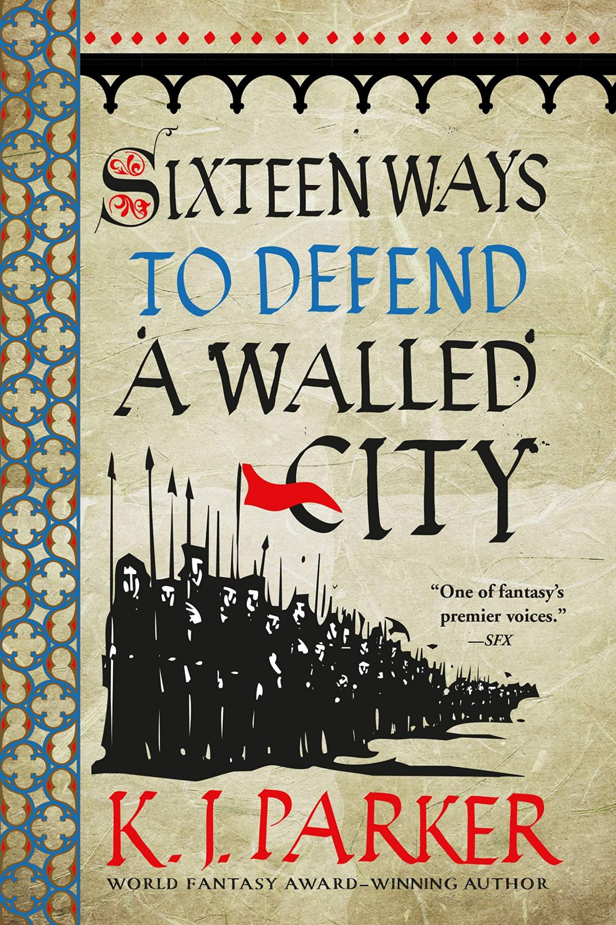 Sixteen Ways to Defend a Walled&nbsp;City